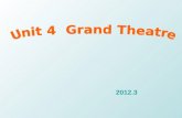Unit 4  Grand Theatre