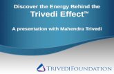 Discover the Energy Behind the  Trivedi  Effect