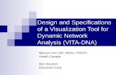 Design and Specifications of a Visualization Tool for Dynamic Network Analysis (VITA-DNA)