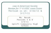 Law in American Society Review for 1 st  6 USSC cases Exam The  Exam is on: 3/16/11 & 3/17/11