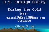 U.S. Foreign Policy   During the Cold War: 1945-1980