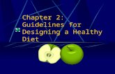 Chapter 2:   Guidelines for Designing a Healthy Diet