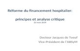 Réforme du financement hospitalier:  principes  et analyse  critique 22 mars 2014