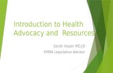 Introduction to Health Advocacy and  Resources