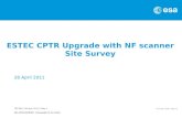 ESTEC CPTR Upgrade with NF scanner Site Survey