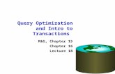 Query Optimization and Intro to Transactions