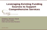 Leveraging Existing Funding Sources to Support  Comprehensive Services