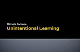Unintentional Learning