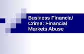 Business Financial Crime: Financial Markets Abuse
