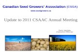 Canadian Seed Growers’ Association (CSGA) seedgrowers Update to 2011 CSAAC Annual Meeting