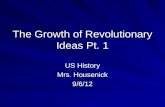 The Growth of Revolutionary Ideas Pt. 1