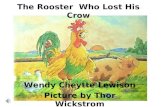 The Rooster  Who Lost His Crow