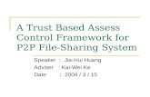 A Trust Based Assess Control Framework for P2P File-Sharing System