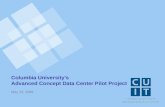 Columbia University’s  Advanced Concept Data Center Pilot Project
