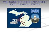 WELCOME TO DCDS EMPLOYEE LEVEL PAYROLL ENTRY