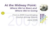 At the Midway Point:  Where We’ve Been and  Where We’re Going