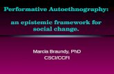 Performative Autoethnography:  an epistemic framework for social change.