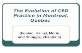 The Evolution of CED Practice in Montreal, Quebec