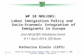 WP 18 NEUJOBS:  Labor  Immigration Policy and Socio-Economic Integration of Immigrants in Europe