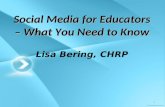 Social Media for Educators – What You Need to Know Lisa  Bering , CHRP