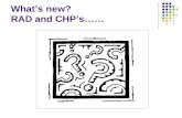 What’s new? RAD and CHP’s……