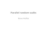Parallel random walks