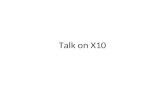 Talk on X10