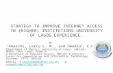 STRATEGY TO IMPROVE INTERNET ACCESS IN (HIGHER) INSTITUTIONS:UNIVERSITY OF LAGOS EXPERIENCE.