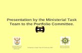 Presentation by the Ministerial Task Team to the Portfolio Committee.