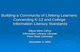 Ellysa Stern Cahoy Information Literacy Librarian Penn State University November 3, 2004
