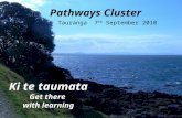Pathways Cluster Tauranga   7 th  September 2010