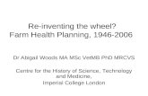 Re-inventing the wheel? Farm Health Planning, 1946-2006