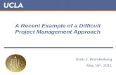 A Recent Example of a Difficult Project Management Approach