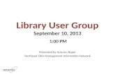 Library User Group September 10, 2013