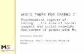 WHO’S THERE FOR CARERS ?