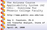 The Arizona Course Applicability System (AZ CAS):  Overview for Phoenix College Faculty