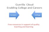 Guerilla  Cloud Enabling College and Careers