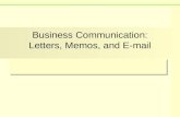 Business Communication: Letters, Memos, and E-mail