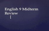 English 9 Midterm Review