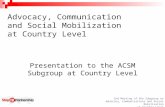 Advocacy, Communication and Social Mobilization at Country Level