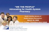 “WE THE PEOPLE” Advocating for Health-System Pharmacy