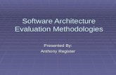 Software Architecture Evaluation Methodologies