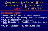 C omputer- A ssisted  R isk assessment &  E ducation:  ‘ CARE ’ for HIV/STI