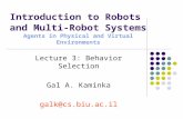 Introduction to Robots   and Multi-Robot Systems Agents in Physical and Virtual Environments
