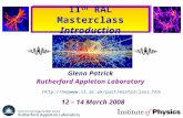 11 th  RAL Masterclass Introduction