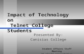 Impact of Technology on                      Telnet College Students