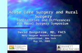 Acute Care Surgery and Rural Surgery Similarities and Differences 4th Rural Surgery Symposium