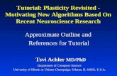 Tutorial: Plasticity Revisited - Motivating New Algorithms Based On Recent Neuroscience Research
