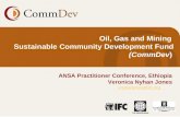 Oil, Gas and Mining  Sustainable Community Development Fund (CommDev )