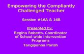 Empowering the Compliantly Challenged Teacher Session #16A & 16B
